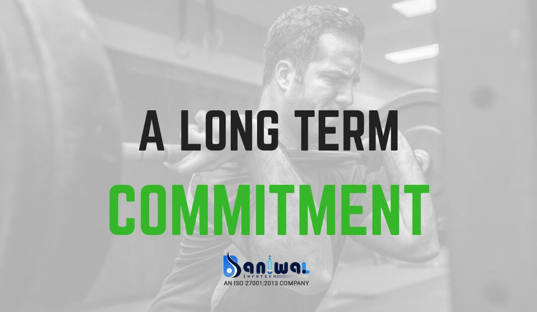 Long Term Commitment